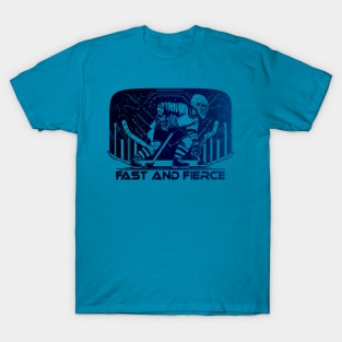 Fast and fierce T-Shirt